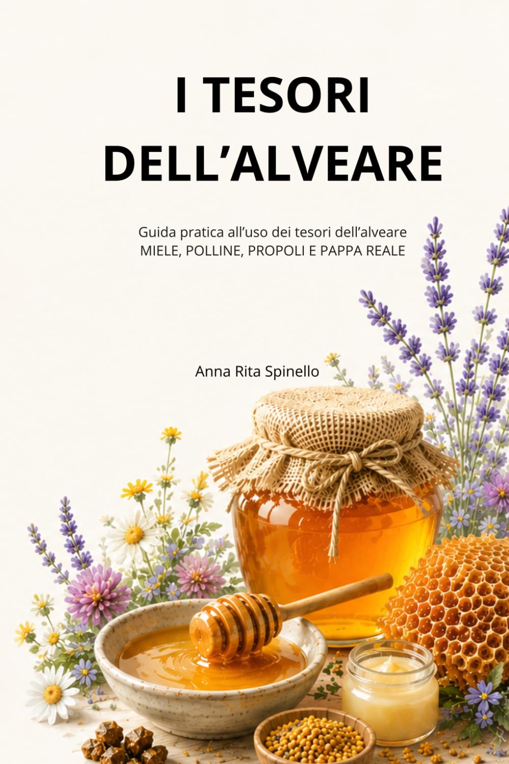 I tesori dell'alveare: Guida pratica all'uso dei tesori dell'alveare
