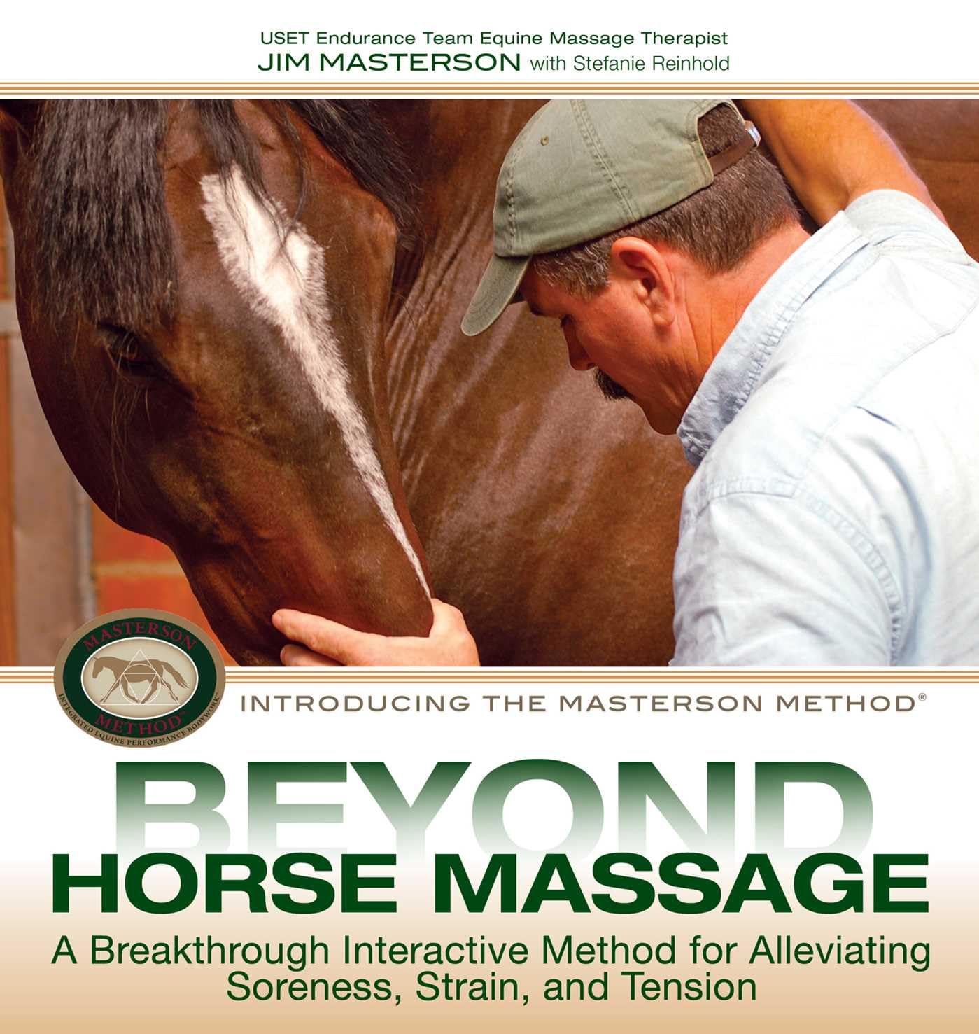 Beyond Horse Massage: A Breakthrough, Interactive Method for Alleviating Soreness, Strain, and Tension Hardcover – October 14, 2011