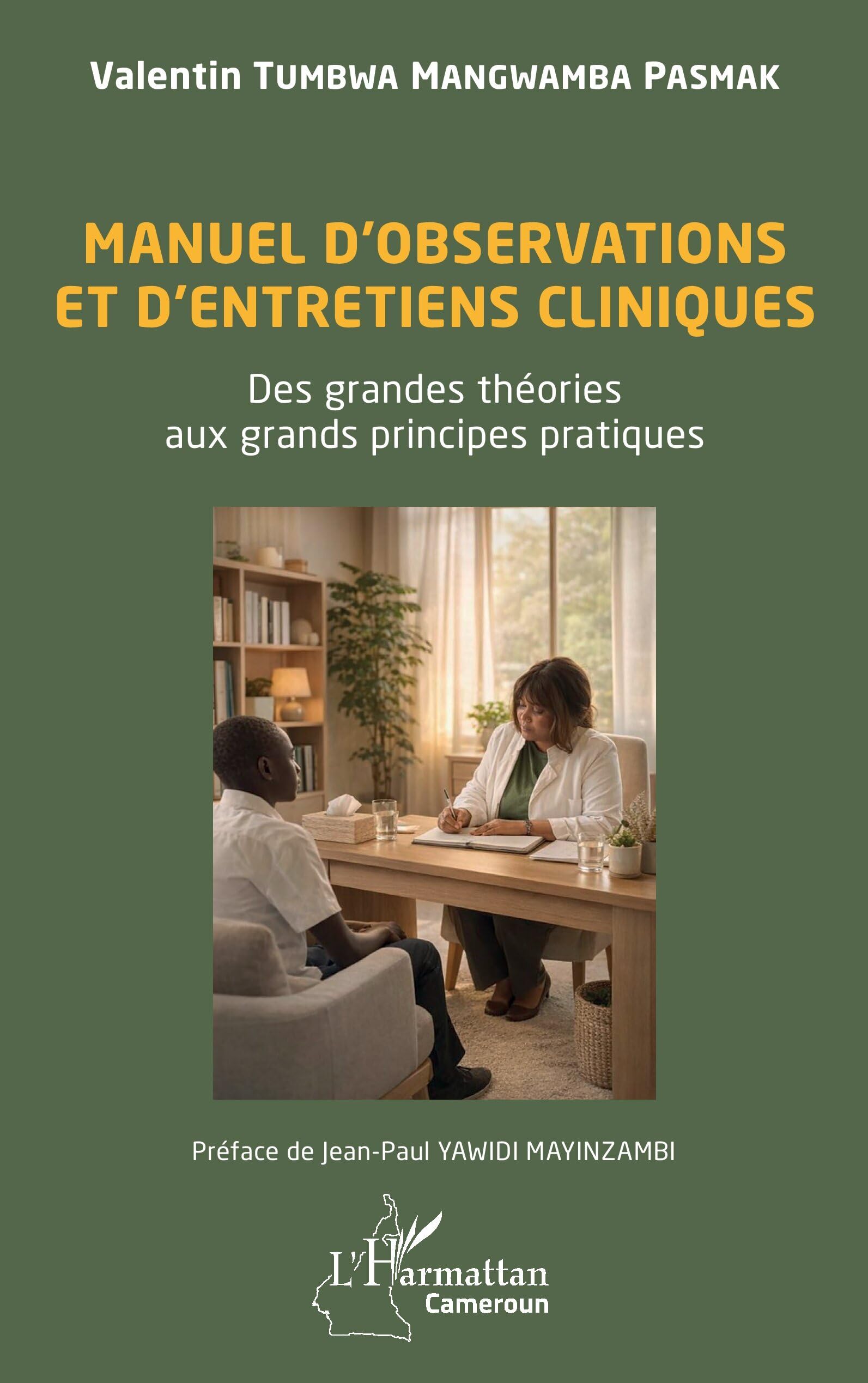 Manuel d'observations et d'entretiens cliniques: Des grandes théories aux grands principes pratiques