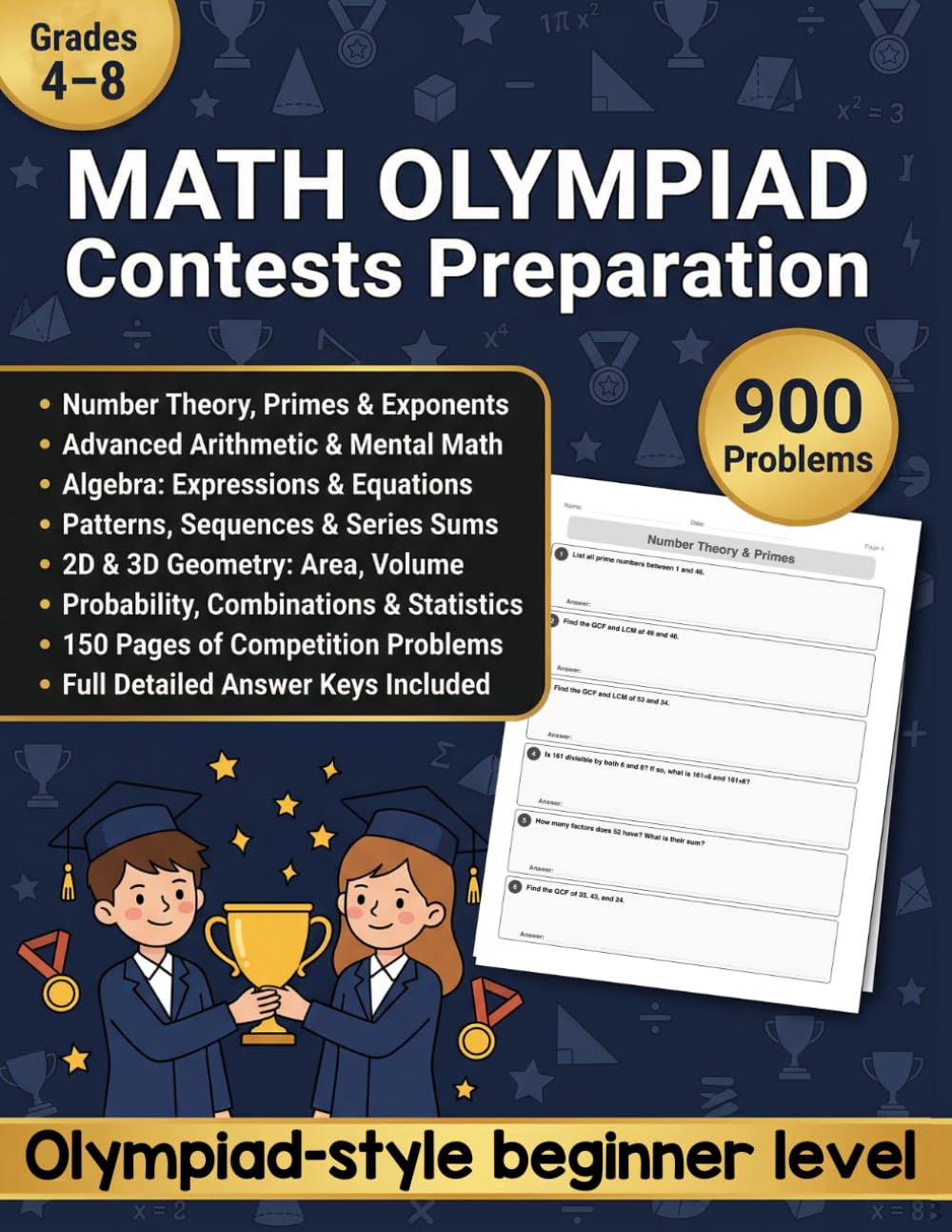 Math Olympiad Contests Prep Workbook for Grades 4–8: 900 Competition-Level Problems with Detailed Answer Key Covering Number Theory, Arithmetic, ... Logic, and Word Problems | for Kids Ages 9–13
