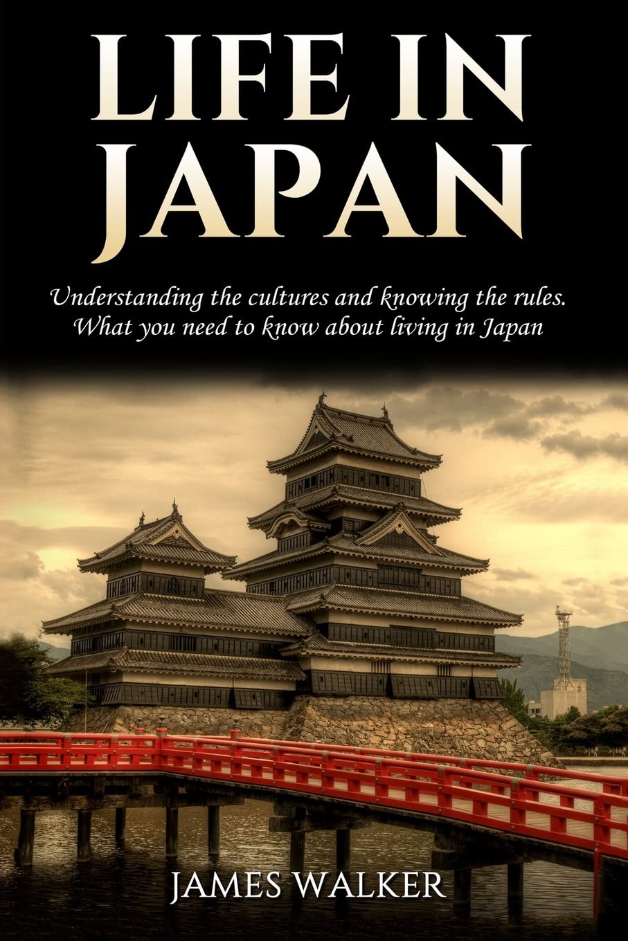 Life in Japan: Understanding the cultures and knowing the rules. What you need to know about living in Japan