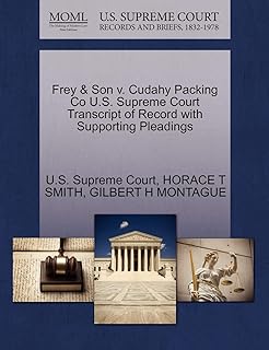 Frey & Son v. Cudahy Packing Co U.S. Supreme Court Transcript of Record with Supporting Pleadings