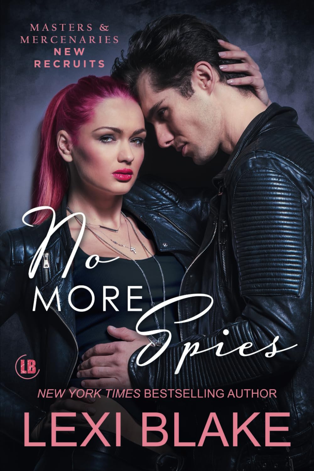 No More Spies (Masters and Mercenaries: New Recruits)