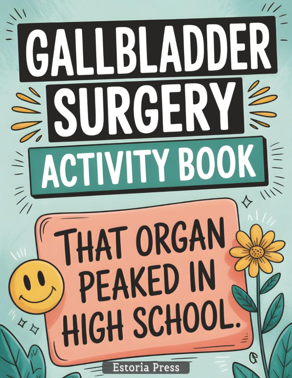 Gallbladder Surgery Recovery Activity Book: Funny Large Print Puzzles, Humor & Activities | Best Post-Surgery Gift for Men & Women | Gall Bladder Removal Recovery Must-Haves & Items (Recovery Series)