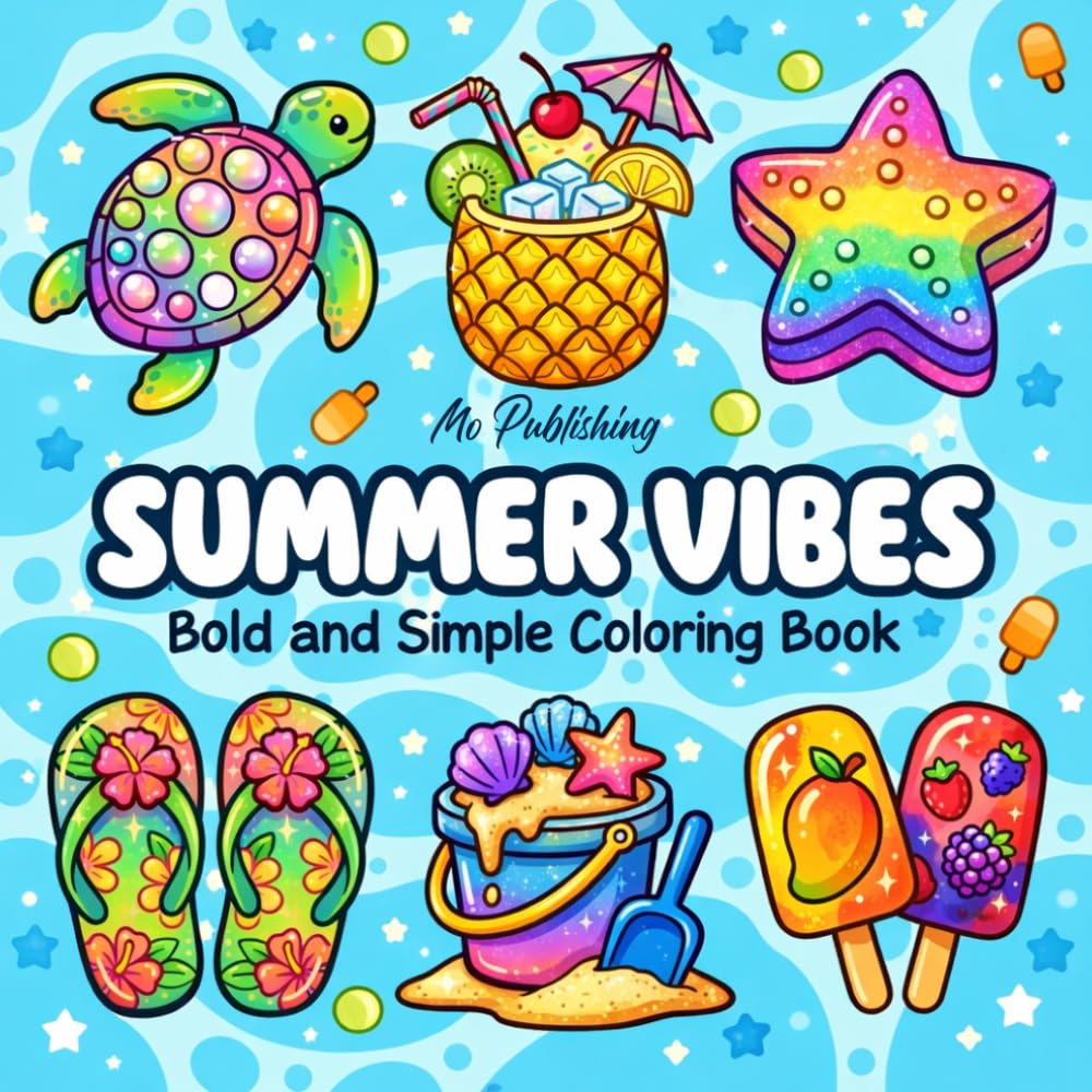 Summer Vibes Bold and Simple Coloring Book: 50 Simple and Cheerful Pages for Adults, Teens, and Beginners