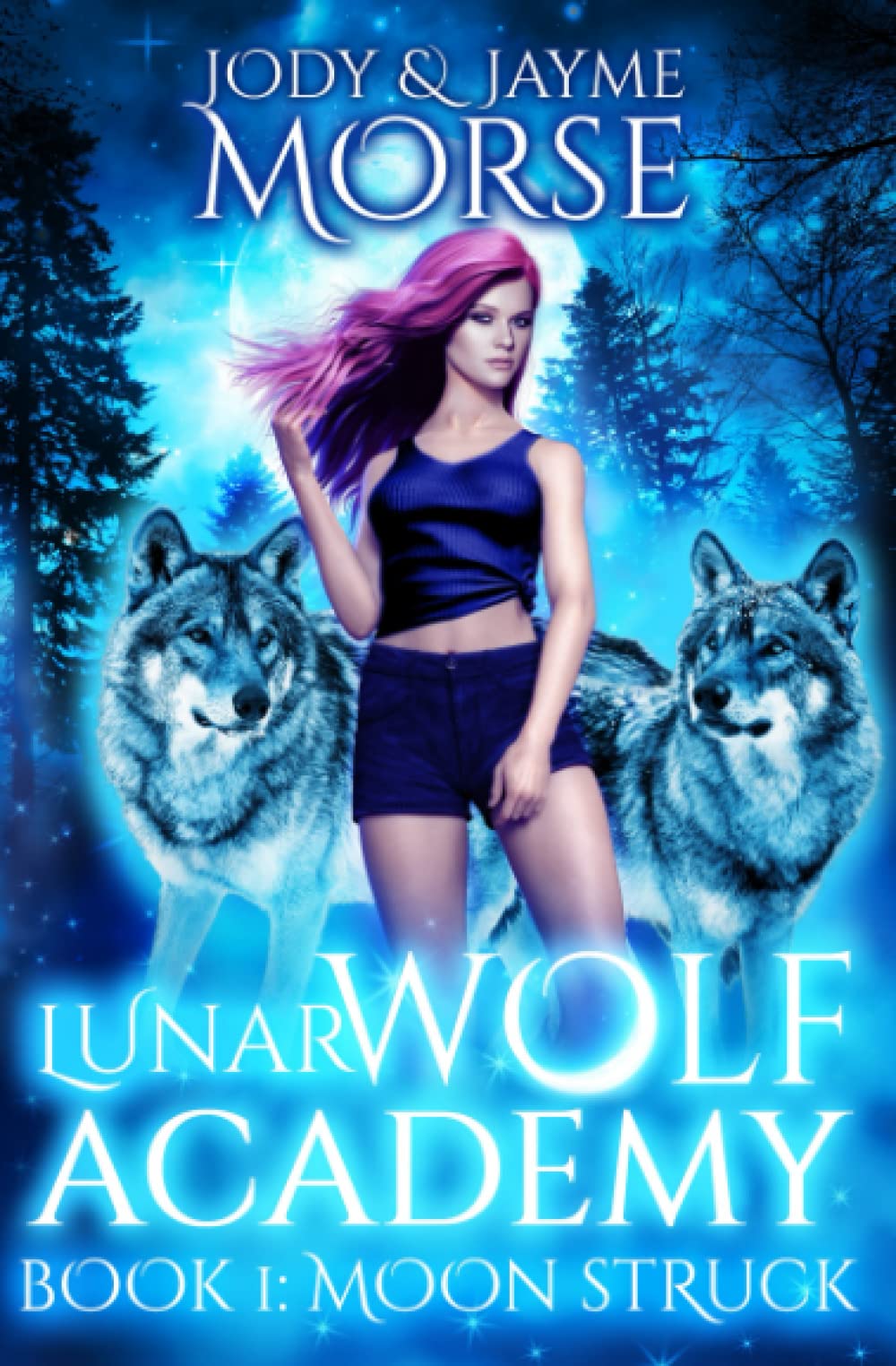 Lunar Wolf Academy Book 1: Moon Struck