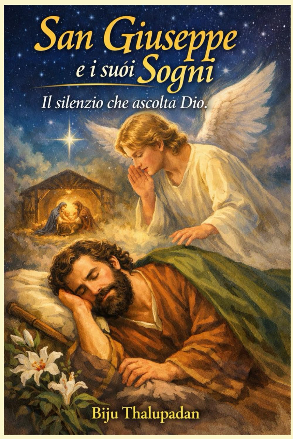 San Giuseppe e i suoi Sogni: Il silenzio che ascolta Dio