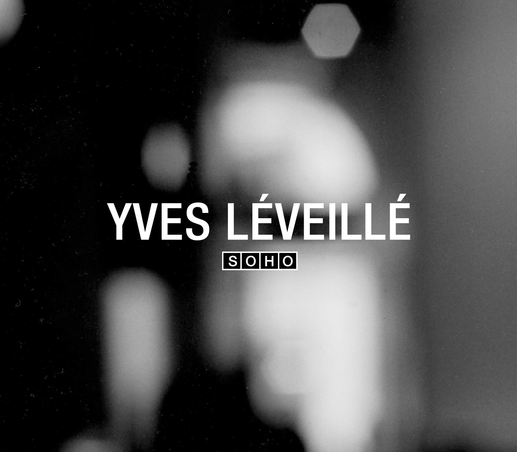 SOHO [Audio CD] YVES LÉVEILLÉ