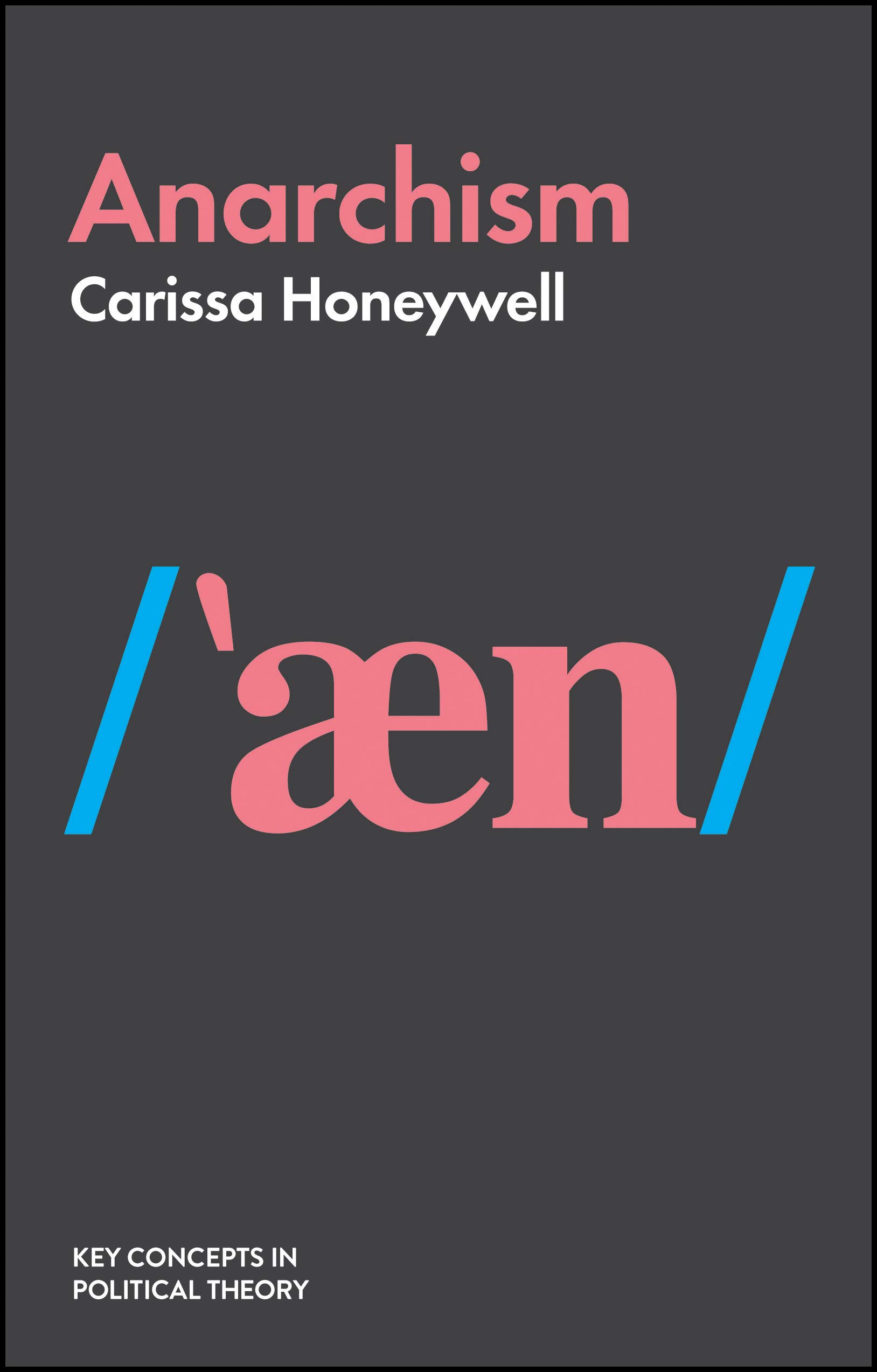 Anarchism by Carissa Honeywell PAPERBACK 9781509523917