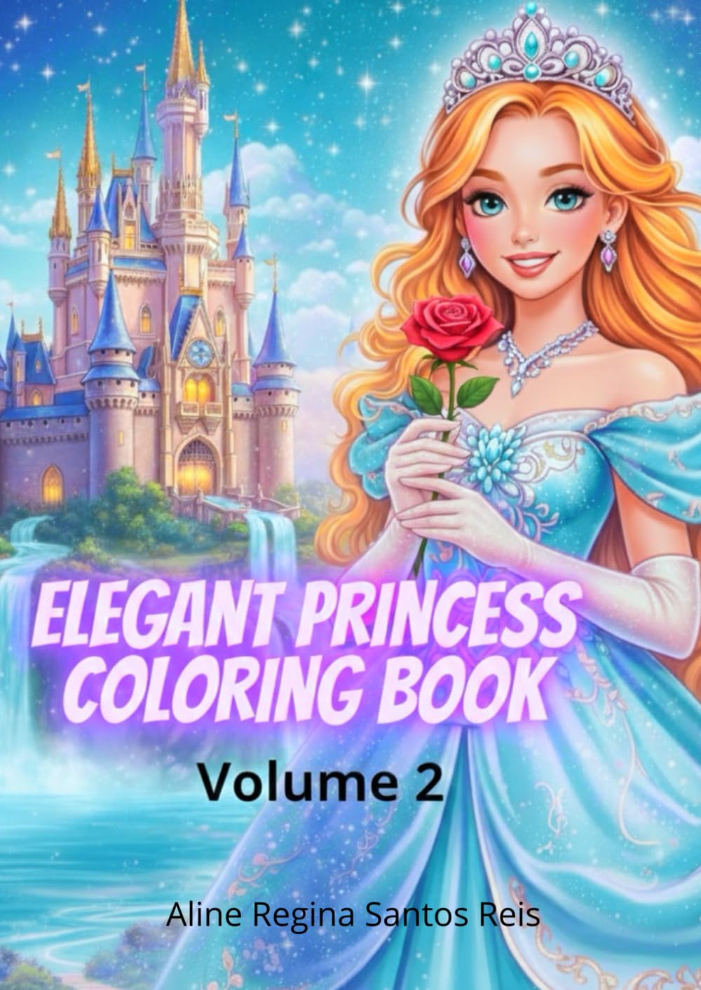 Elegant Princess Coloring Book volume 2: Peaceful Castle Scenes and Gentle Moments | Volume 2