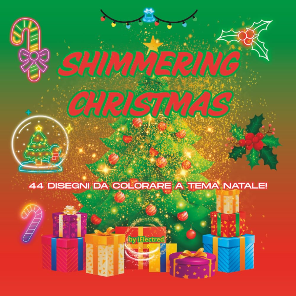 Shimmering Christmas Coloring Book: 44 disegni da colorare a tema Natale | Utile per sviluppare le abilità visuo-spaziali nel bambino e favorire il rilassamento nell'adulto con la mindfulness