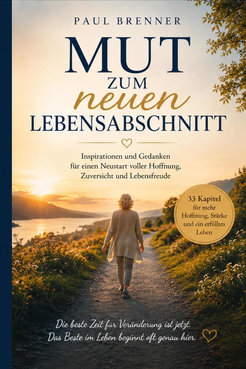 Mut zum neuen Lebensabschnitt: Den Ruhestand bewusst und glücklich gestalten