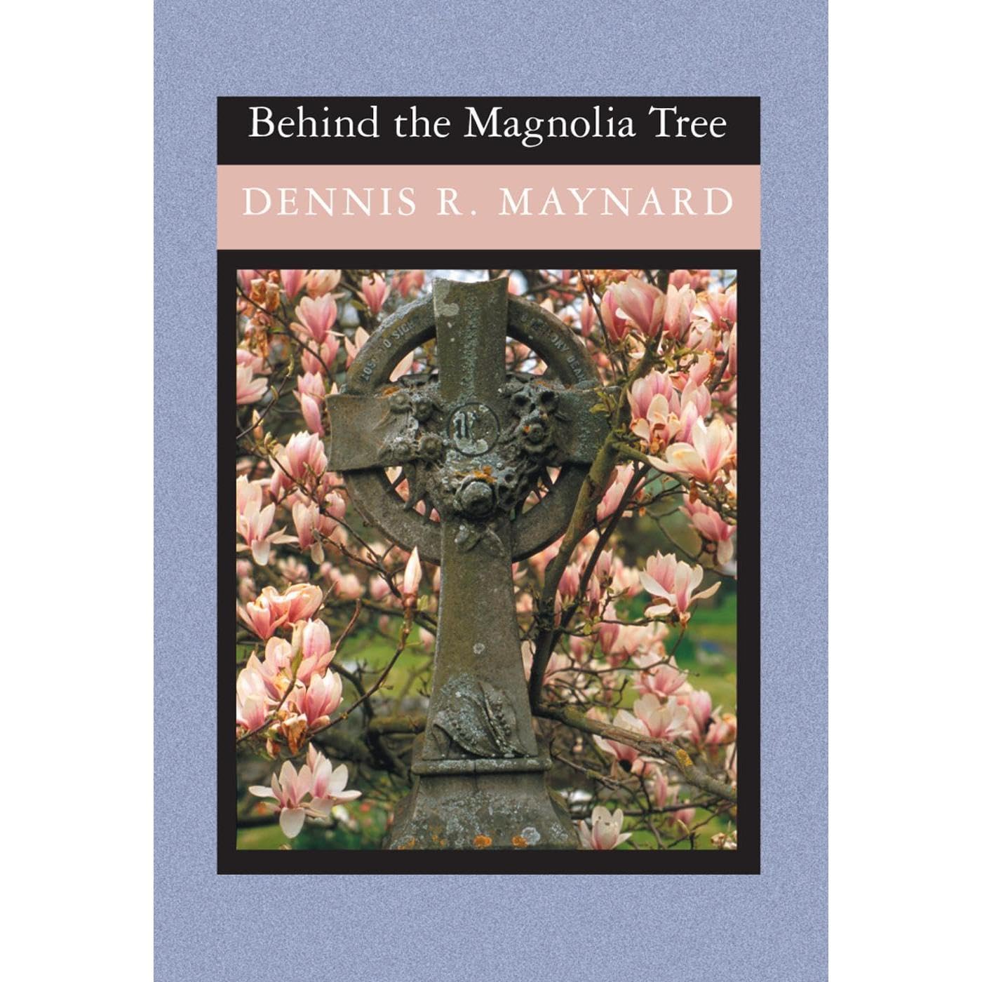 Behind the Magnolia Tree:Book One