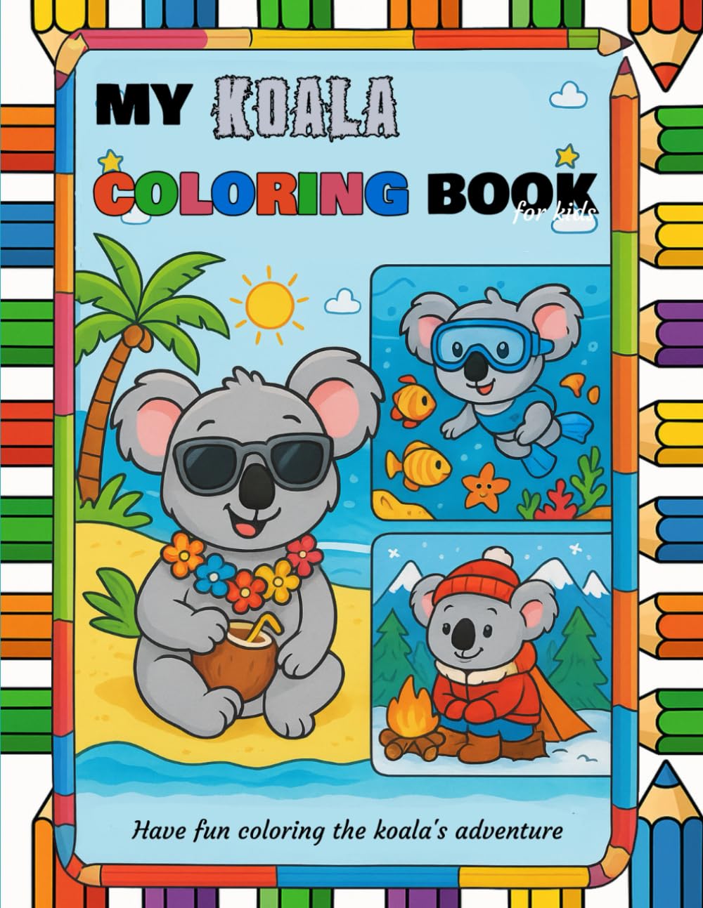 My Koala Coloring Book for Kids: Big and Simple Koala Coloring Pages for Kids Ages 3-7