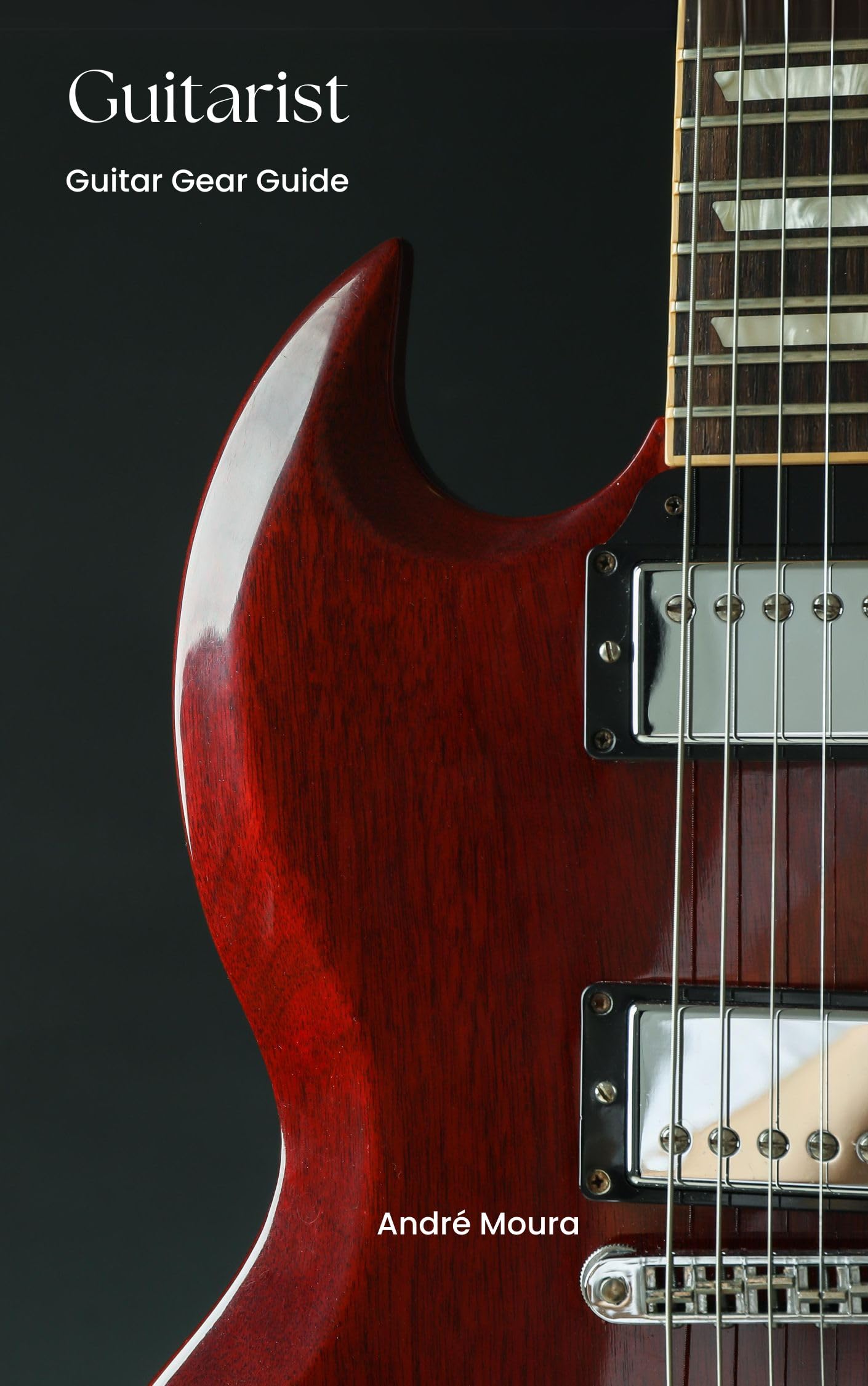 Guitar Gear Guide livre de guitare pour maîtriser pédales et amplificateurs