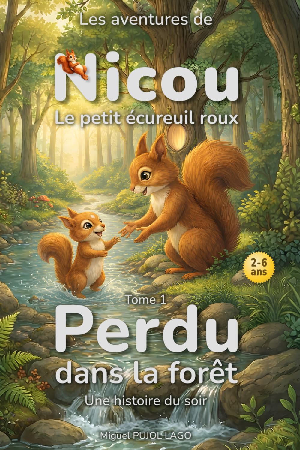 Perdu dans la forêt: Les aventures de Nicou, le petit écureuil roux