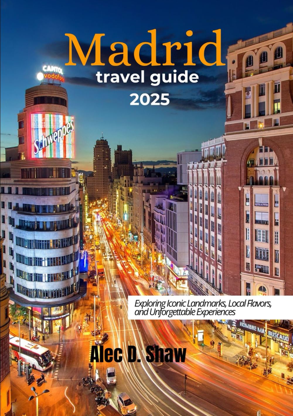 Madrid Travel Guide 2025: Exploring Iconic Landmarks, Local Flavors, and Unforgettable Experiences