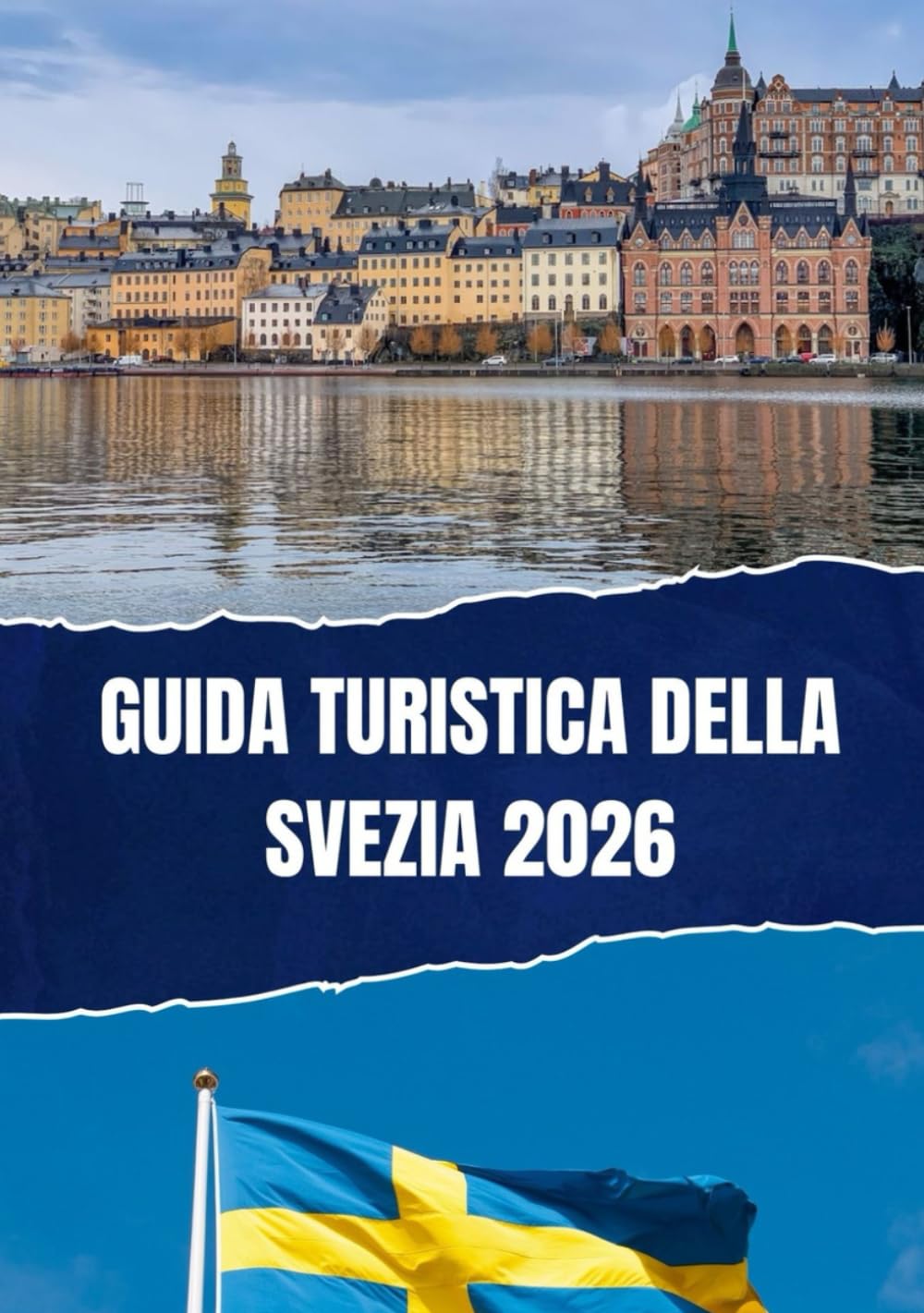 GUIDA TURISTICA DELLA SVEZIA 2026
