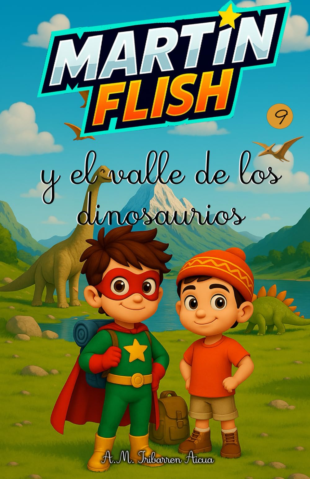 Martínflish y el valle de los dinosaurios (Las Aventuras de MartínFlish (Tapa blanda LETRA LIGADA))