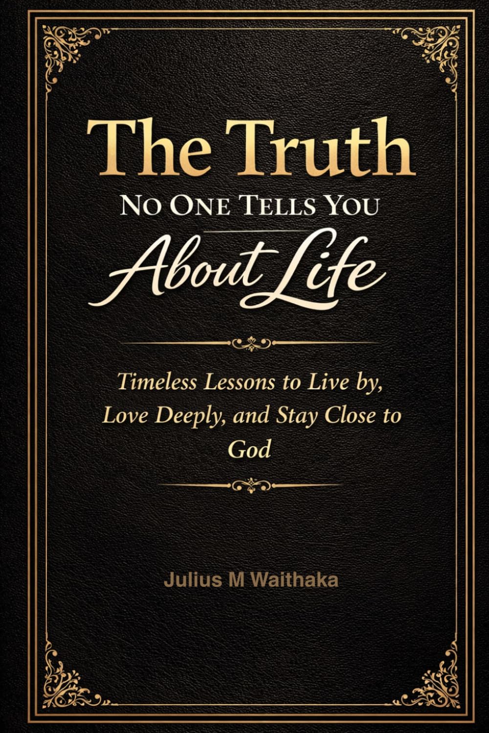 THE TRUTH NO ONE TELLS YOU ABOUT LIFE
