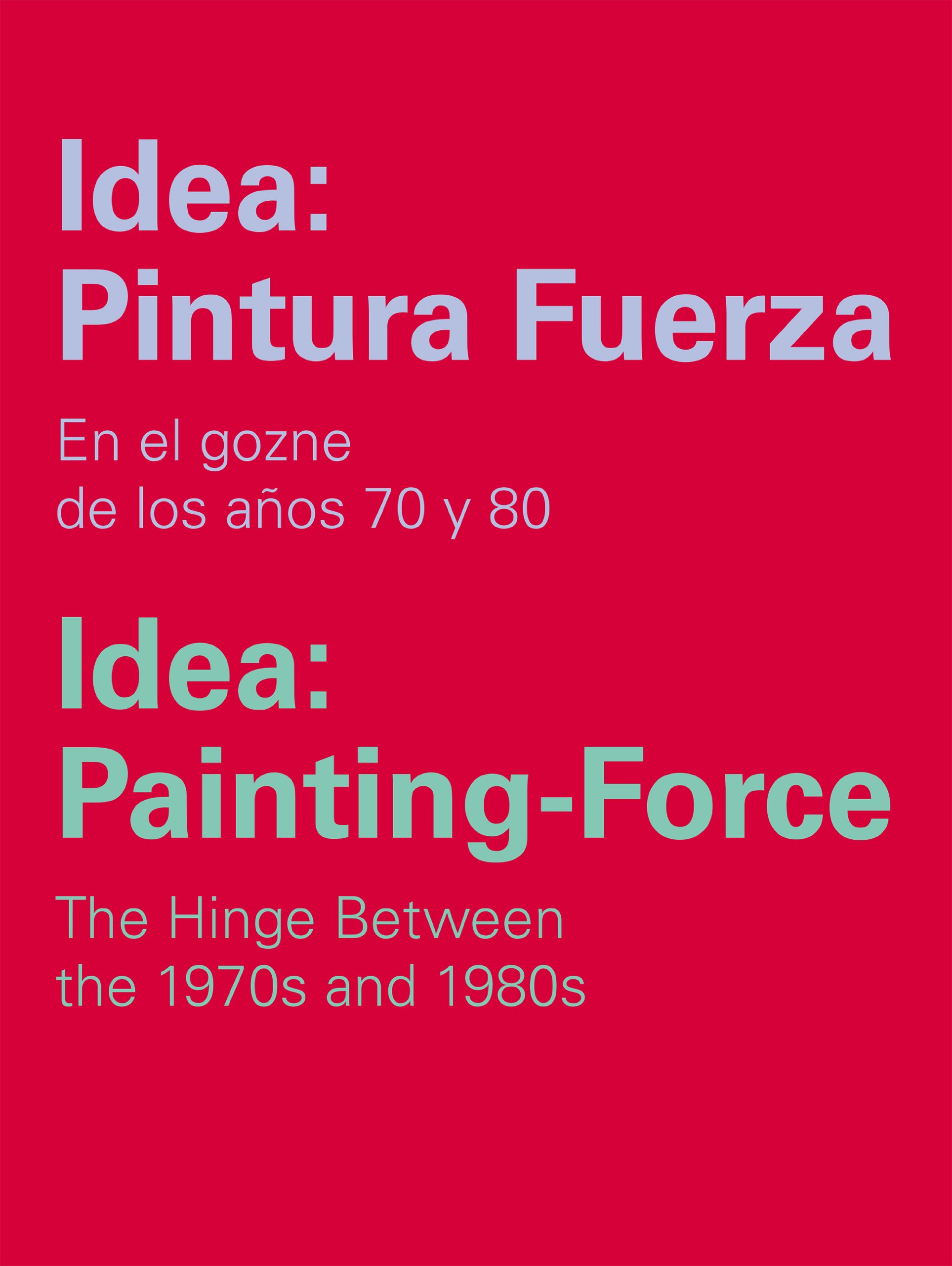 Pintura Fuerza catalogue exposition peinture contemporaine 70 80
