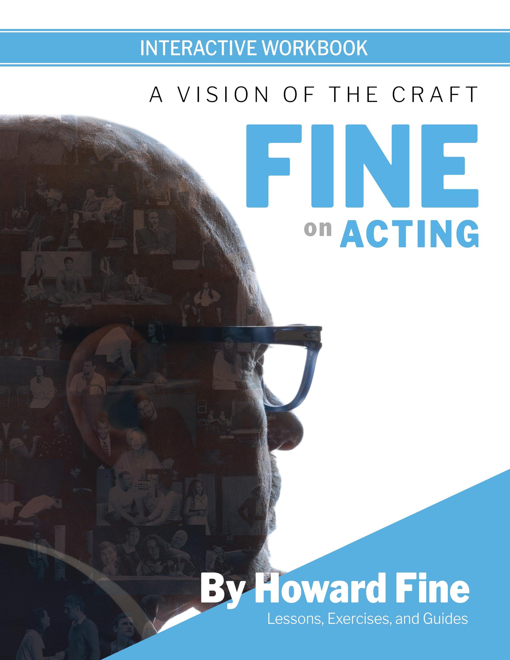 Fine on Acting Interactive Workbook: A Vision of the Craft