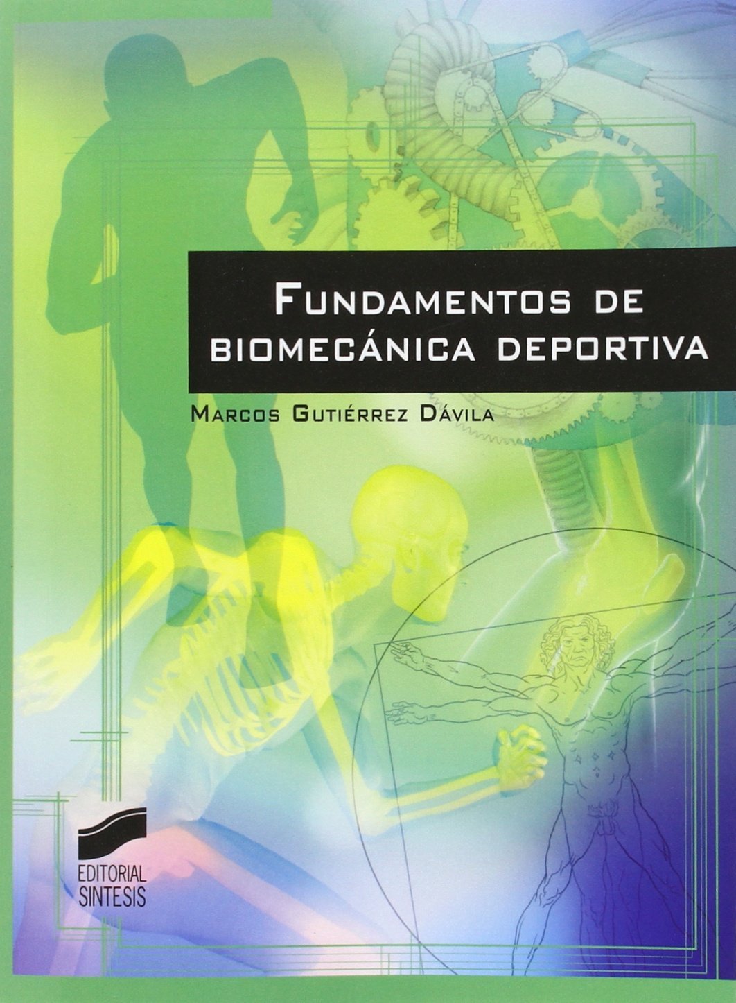 Fundamentos de Biomecánica deportiva (Actividad Física y deporte)