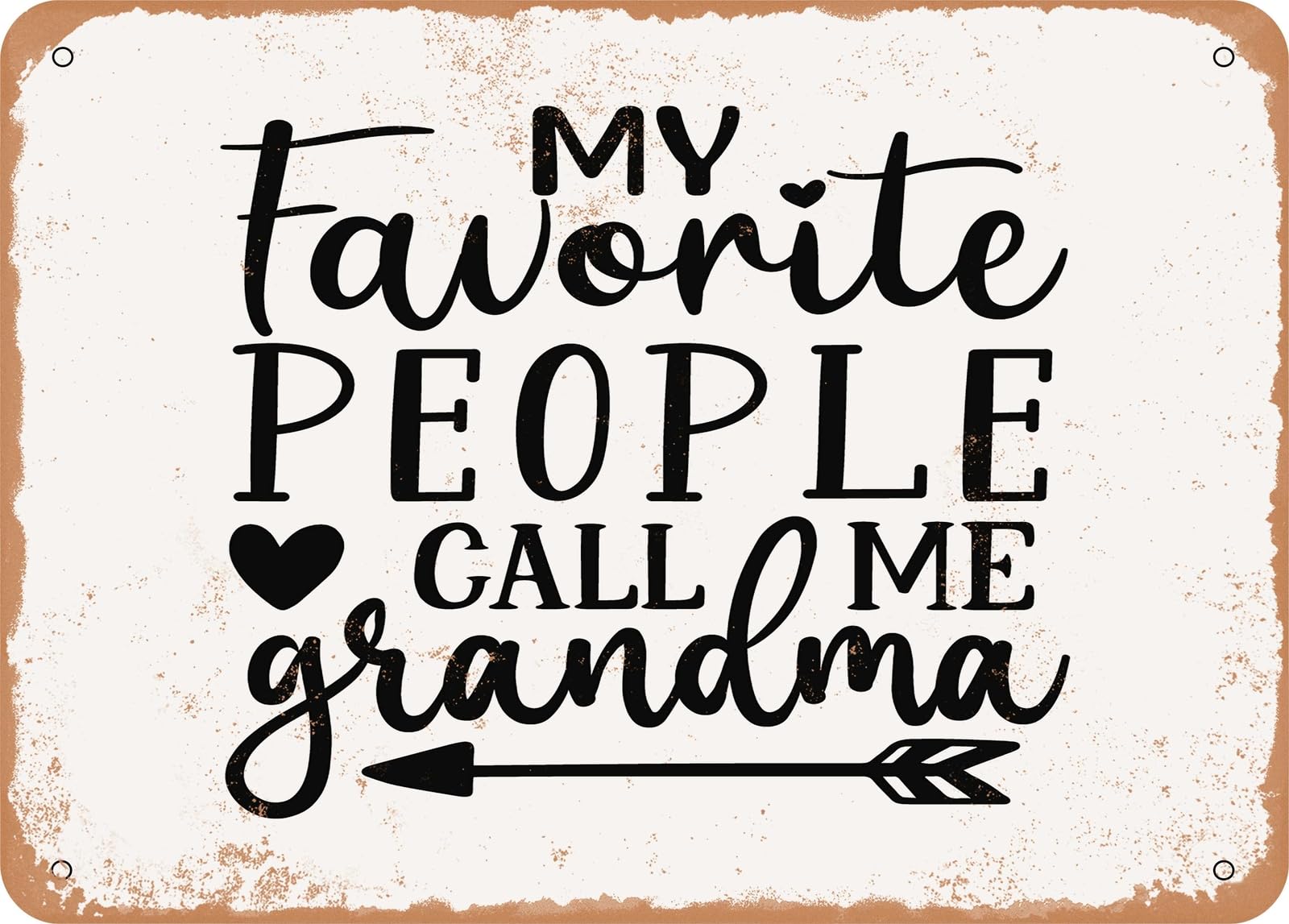 Metal Sign - My Favorite People Call Me Grandma - 2 - Vintage Look Sign home decor