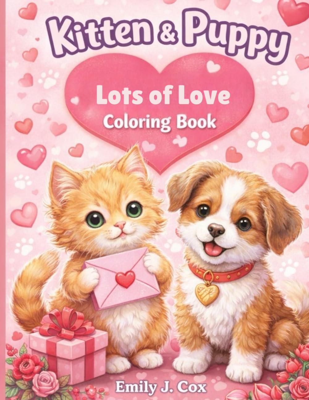 Kitten and Puppies Lots of Love Coloring Book