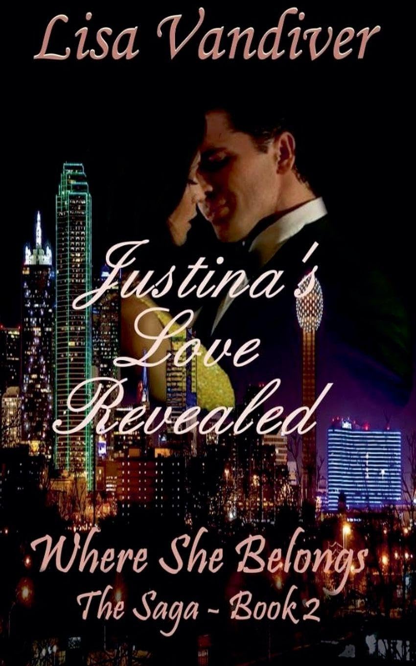 Justina's Love Revealed (Where She Belongs Saga)