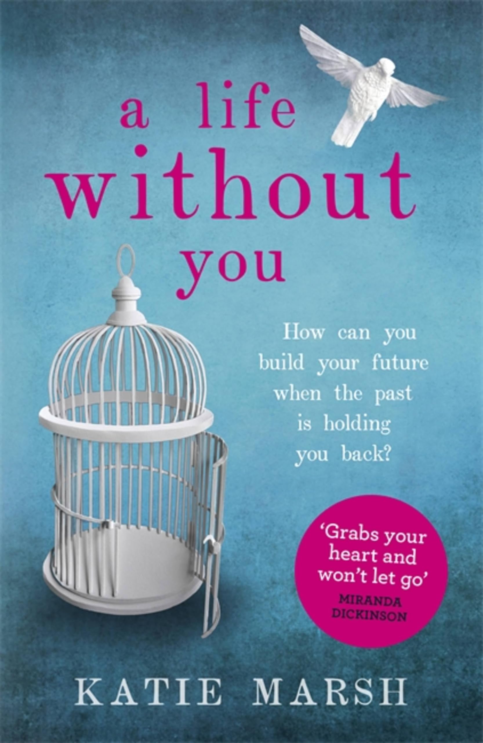 A Life Without You a gripping and emotional pageturner  by Katie Marsh PAPERBACK