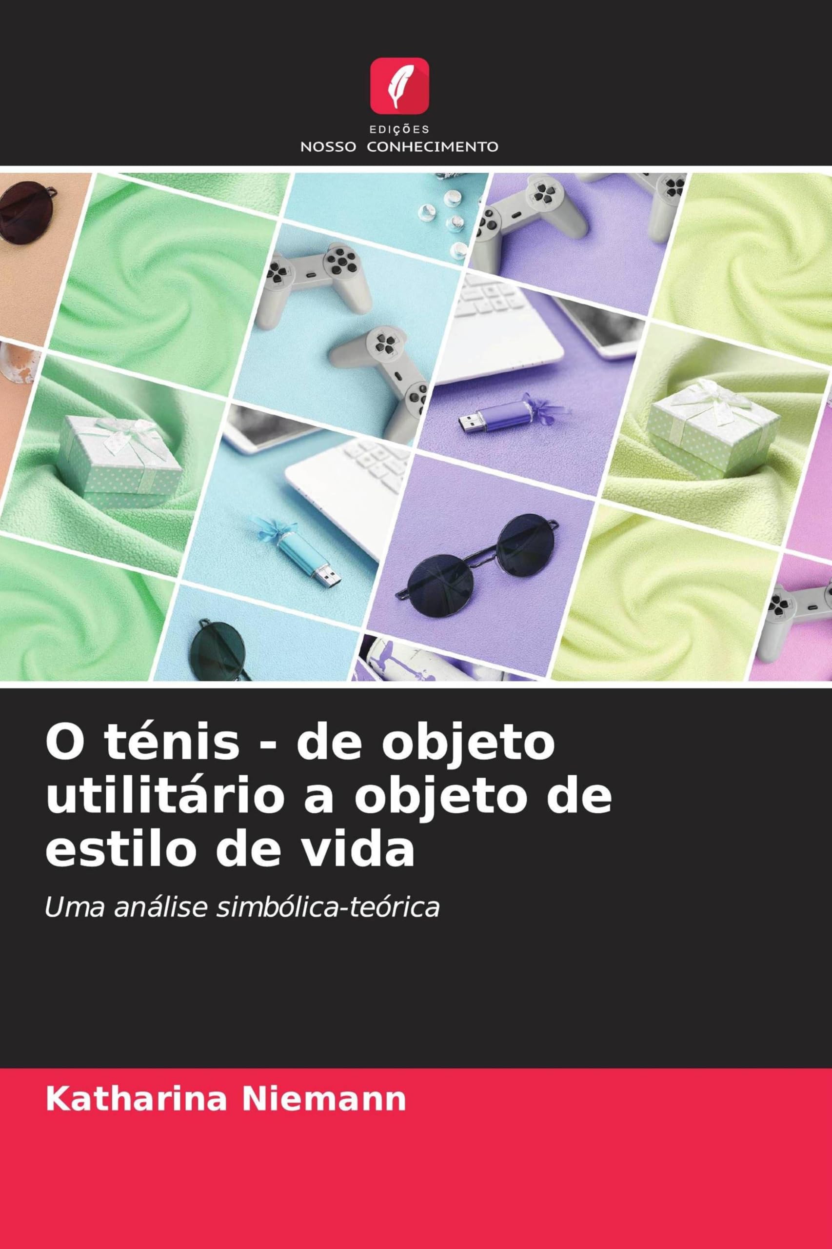 O ténis - de objeto utilitário a objeto de estilo de vida: Uma análise simbólica-teórica
