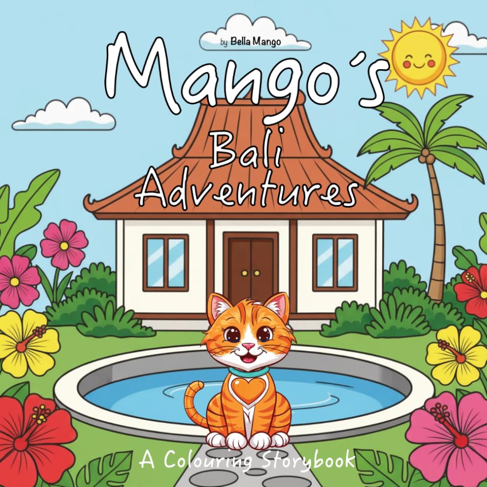 Mango's Bali Adventures: A Coloring Storybook