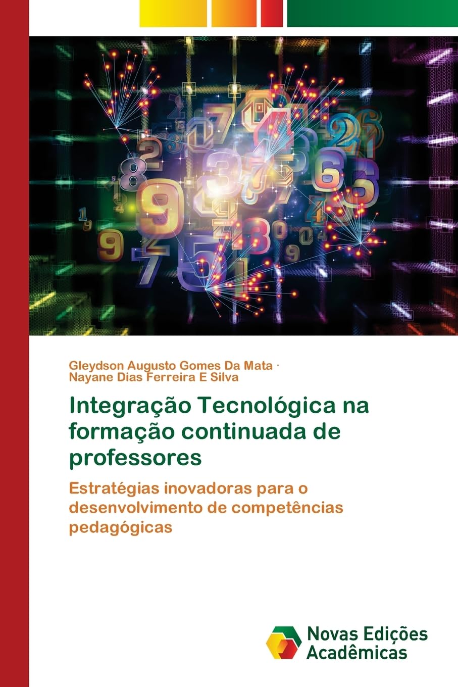 Integração Tecnológica na formação continuada de professores: Estratégias inovadoras para o desenvolvimento de competências pedagógicas