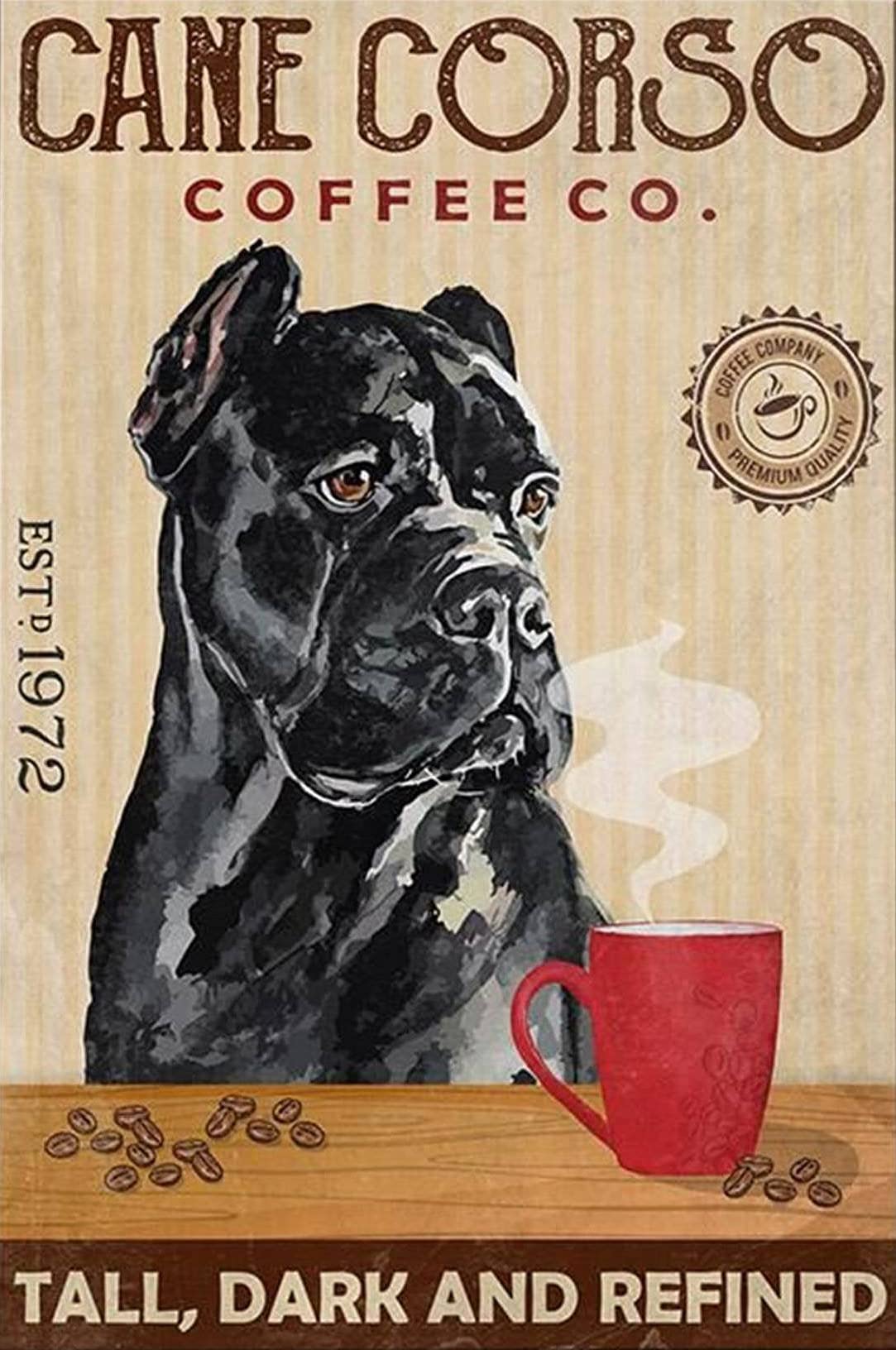 Tnnd Cane Corso Dog Coffee Metal Sign Art Tin Metal Poster Gift 8X12 Inch