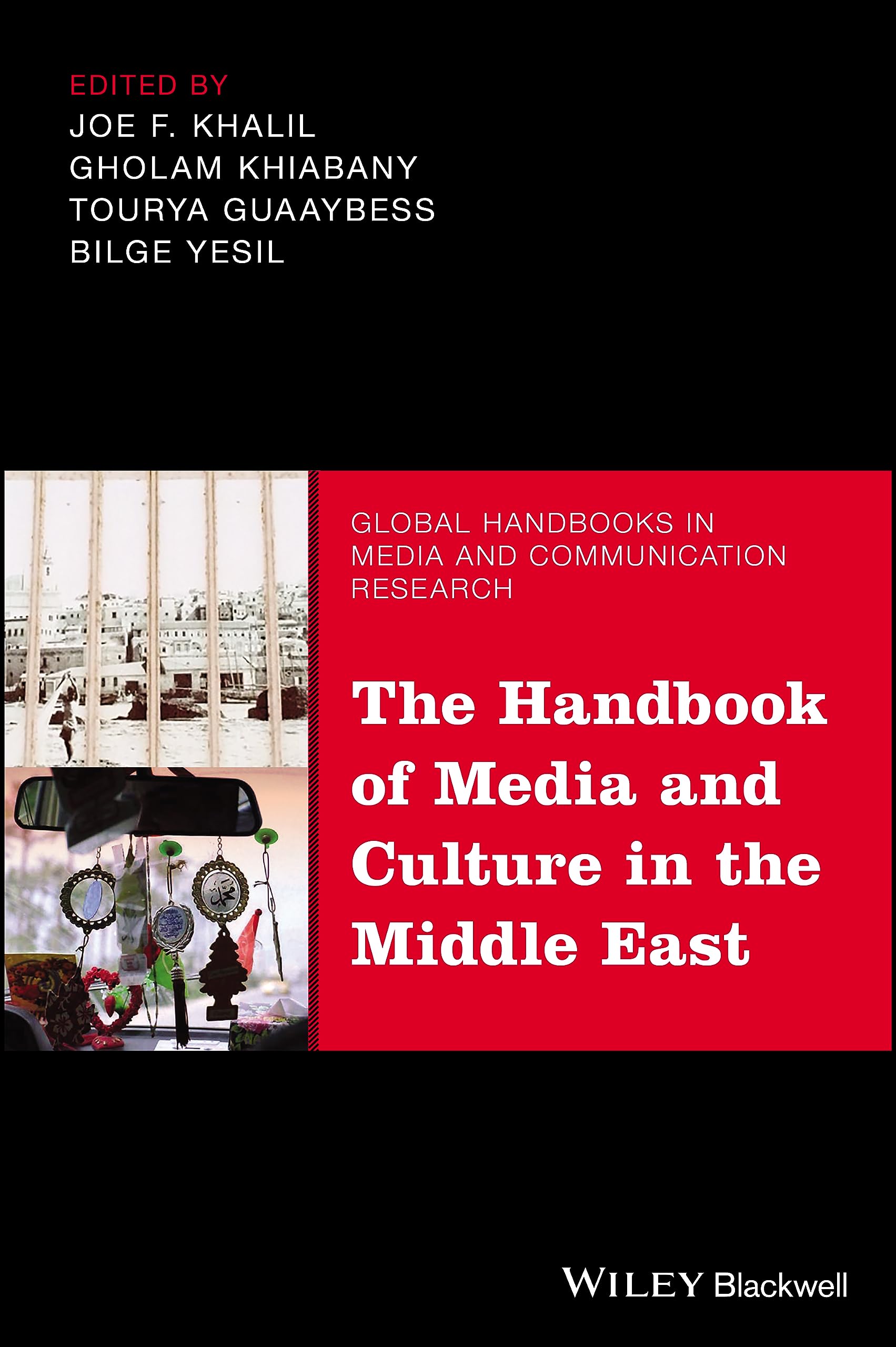 Buy The Handbook of Media and Culture in the Middle East (Global Handbooks in Media and Communication Research) — BookShops.in