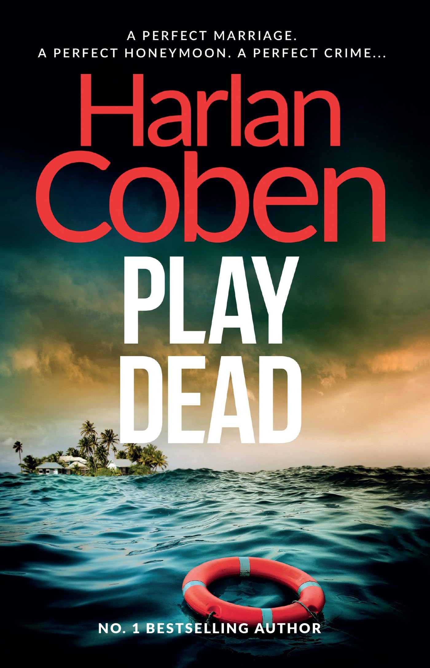 Play Dead: From the Number One bestselling creator of the hit Netflix series Missing You (English Edition)