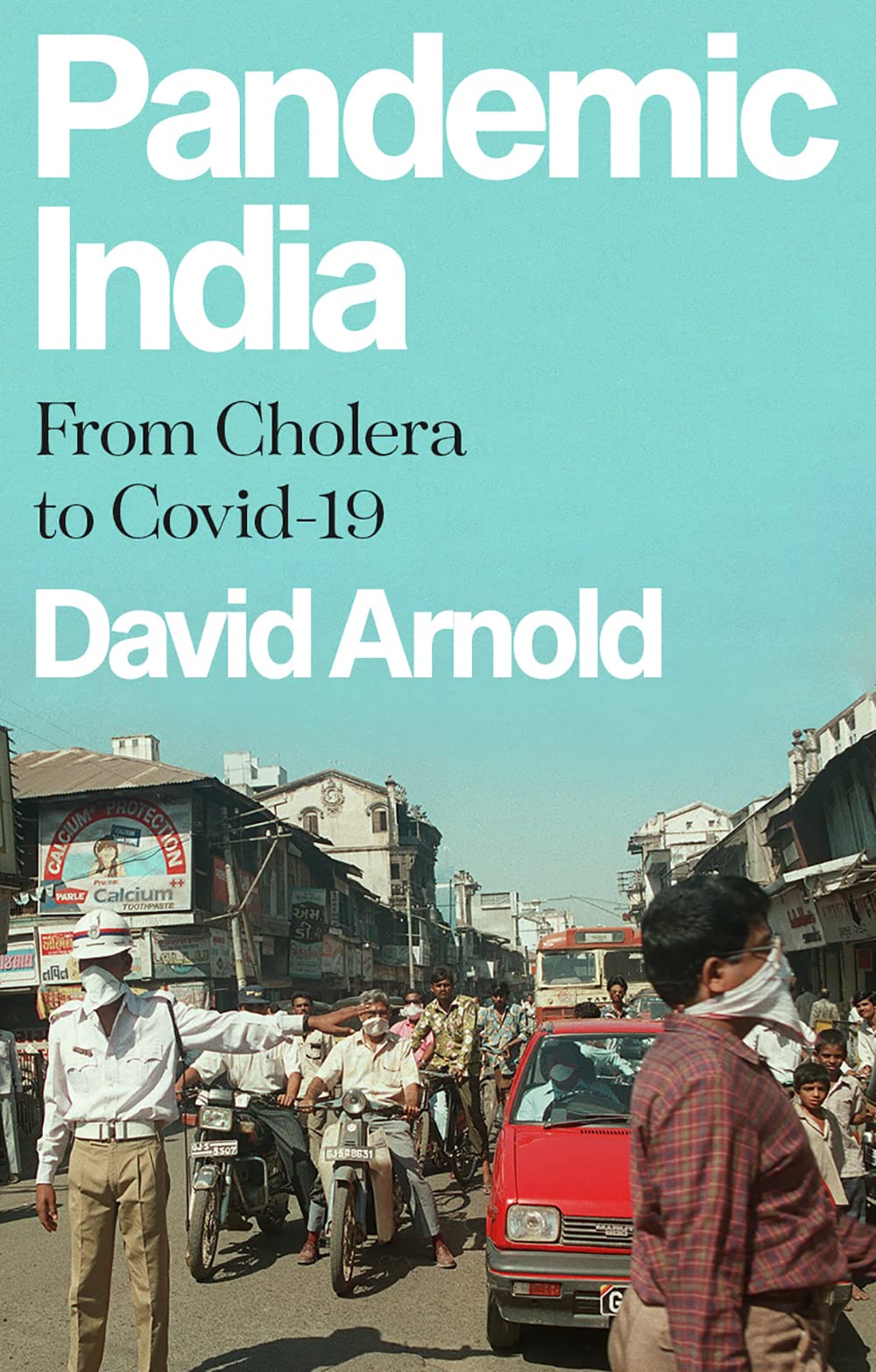 Buy Pandemic India: From Cholera to Covid-19 — BookShops.in