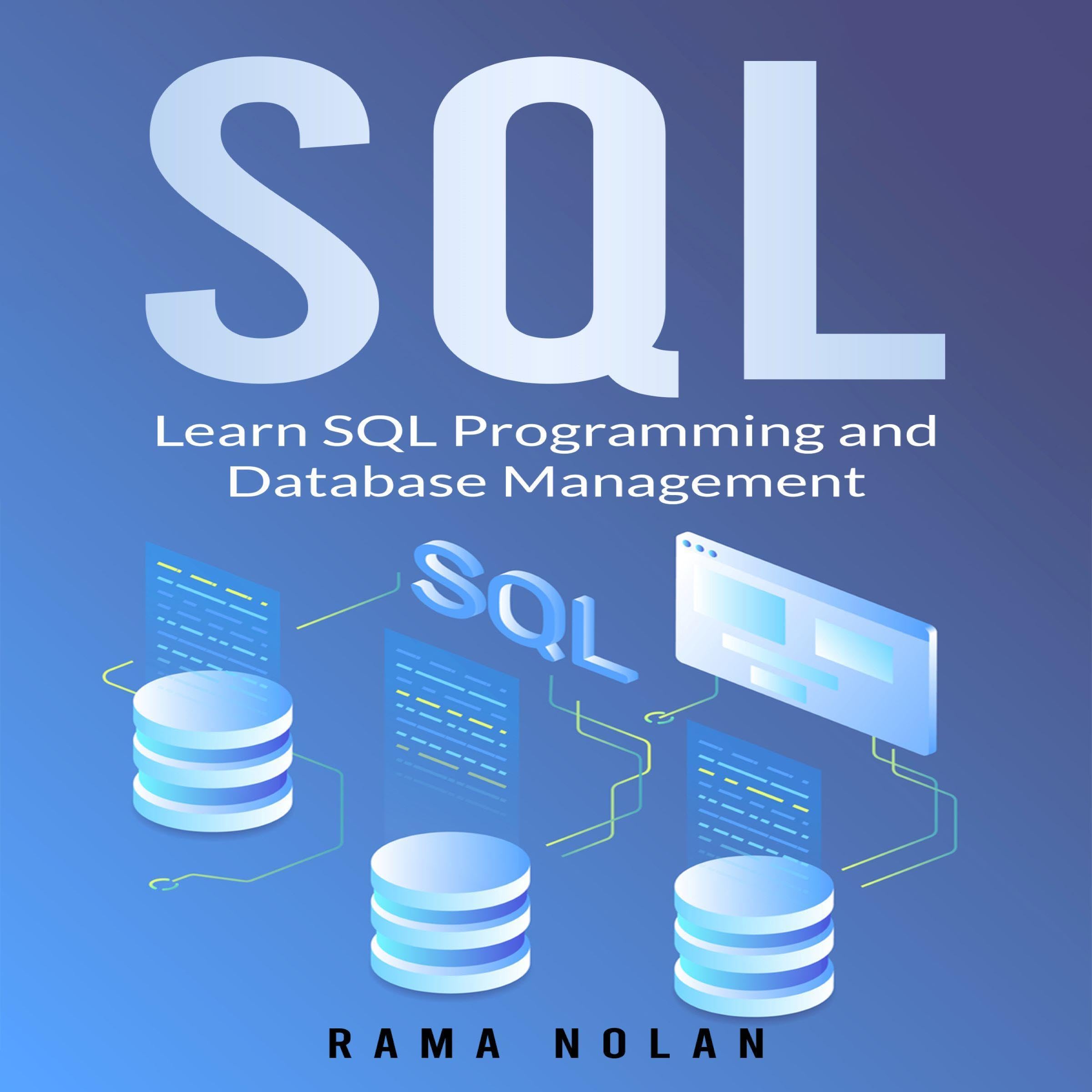 SQL: Learn SQL Programming and Database Management