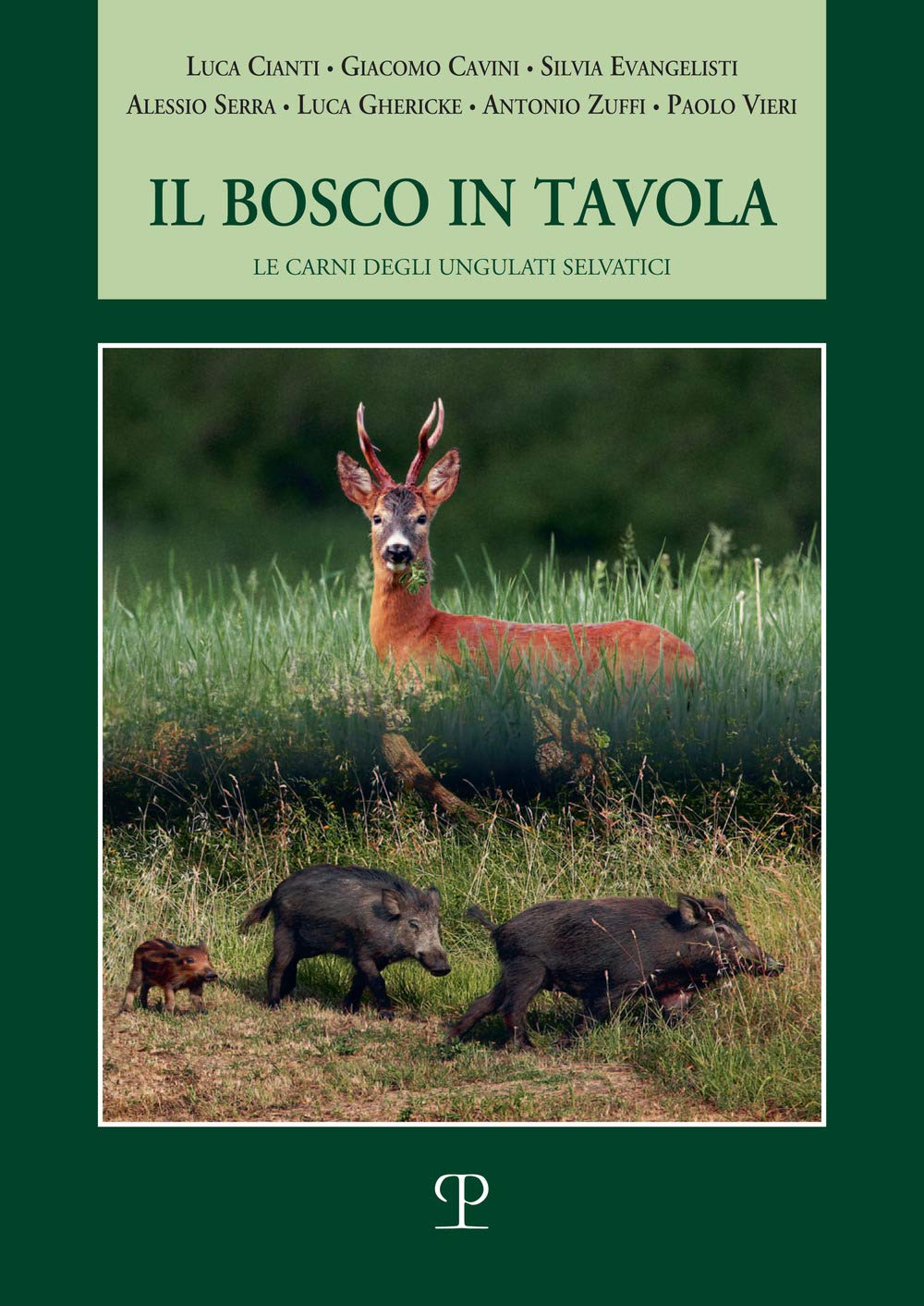 Il Bosco In Tavola. Le Carni Degli Ungulati Selvatici - 4