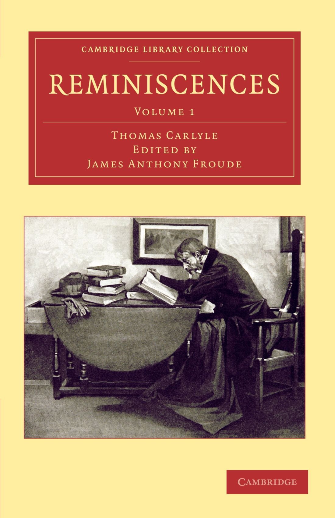 Reminiscences, Volume 1 (Cambridge Library Collection - Literary Studies)