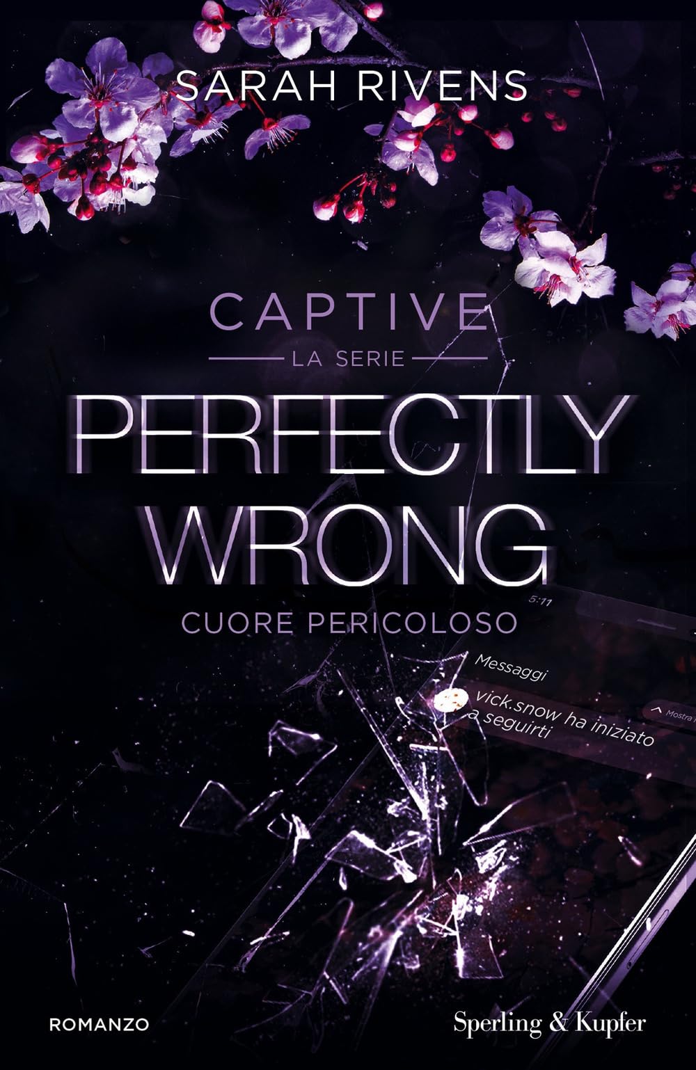 Perfectly Wrong. Cuore Pericoloso. Captive - 4
