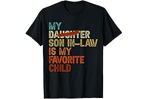 My Son-in-Law Is My Favorite Child Funny - Replaced Daughter T-Shirt
