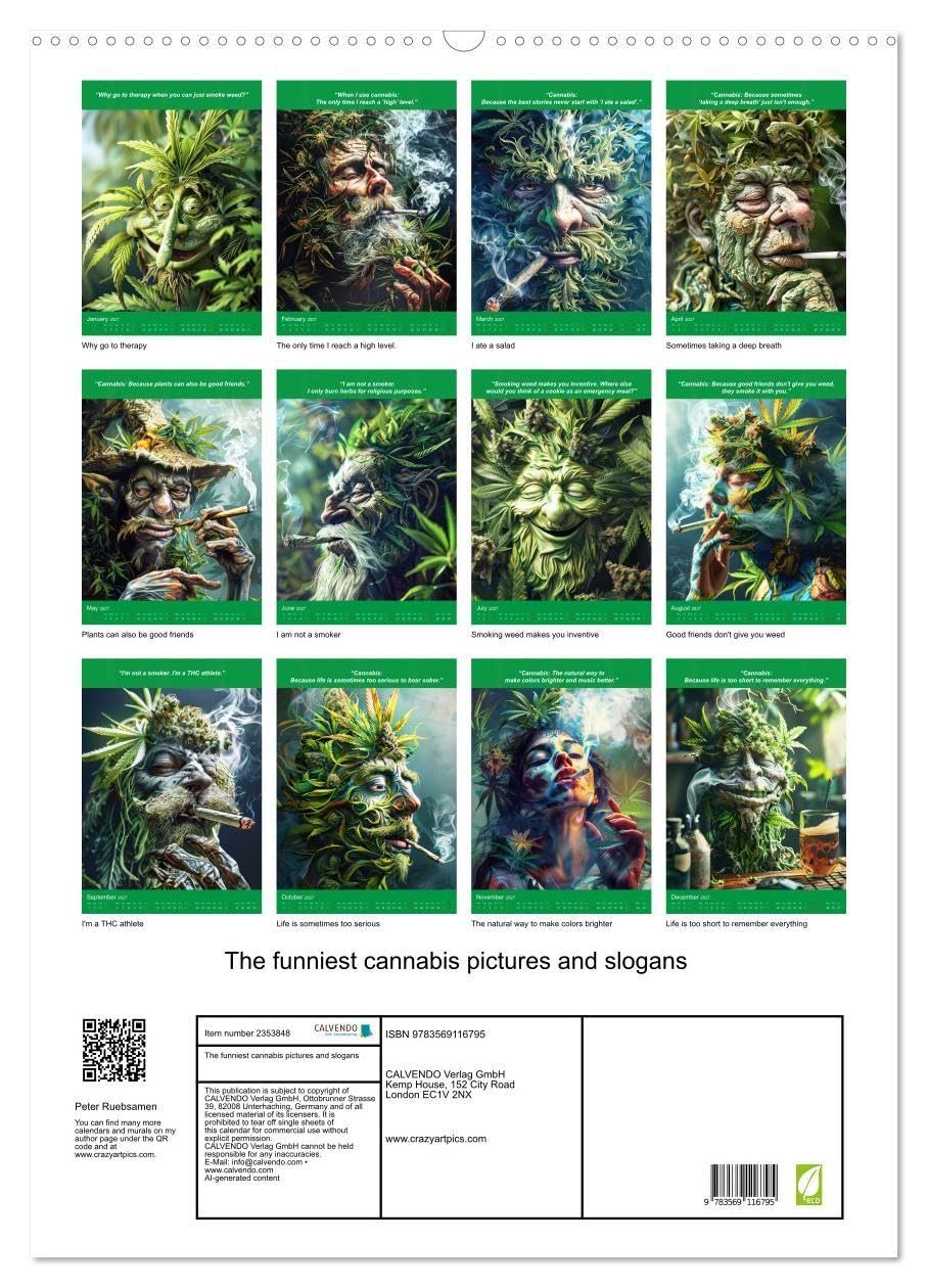 The funniest cannabis pictures and slogans (Wall Calendar 2027 DIN A2 portrait), CALVENDO 12 Month Wall Calendar: A must have for cannabis lovers