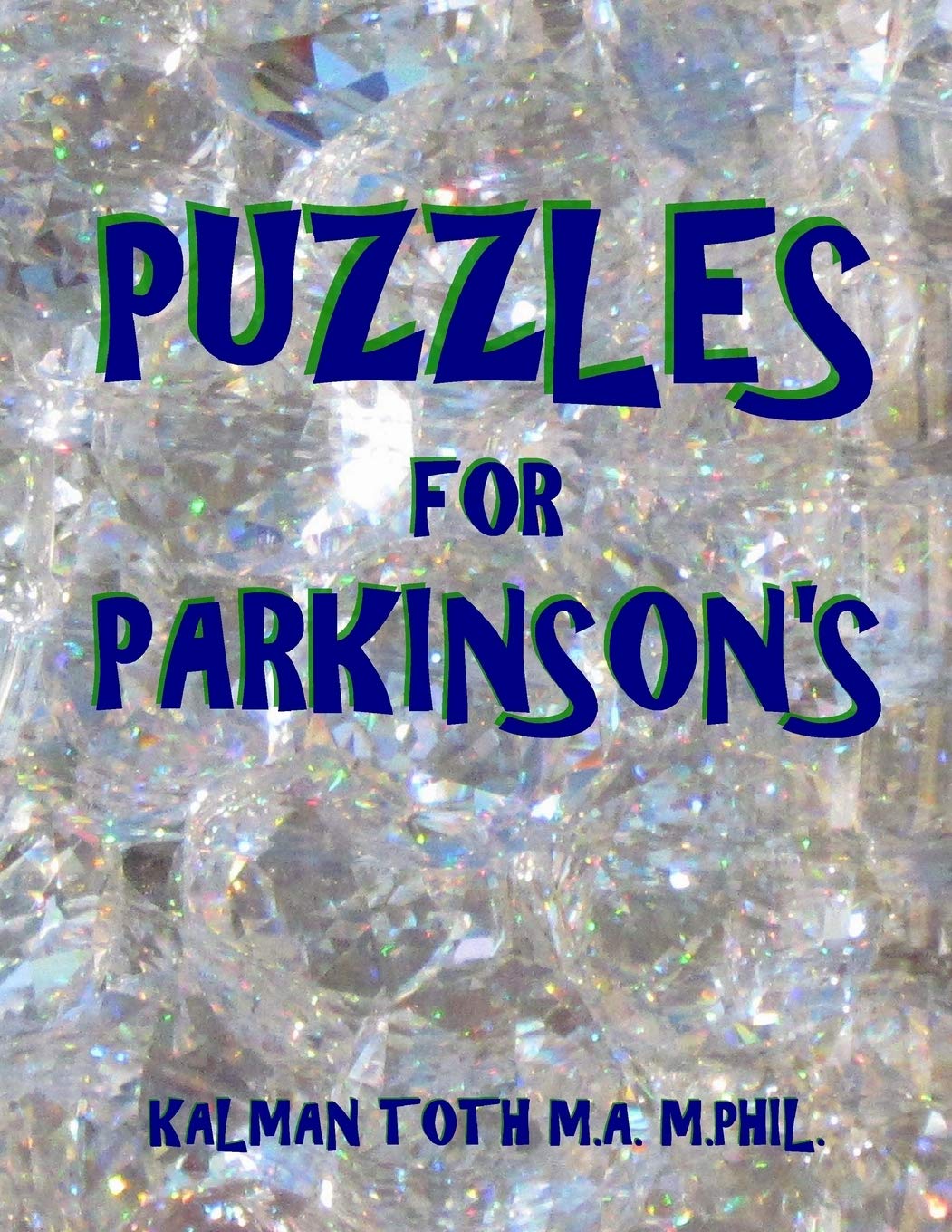 Puzzles for Parkinson's: 133 Large Print Themed Word Search Puzzles