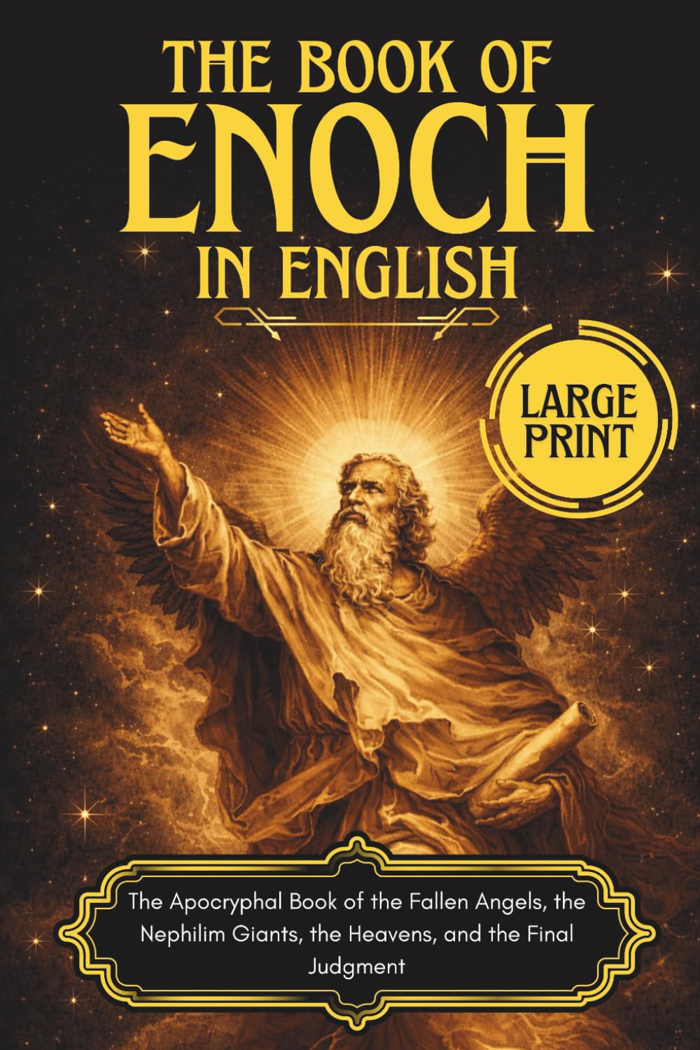 The Book of Enoch in English: The Apocryphal Book of the Fallen Angels, the Nephilim Giants, the Heavens, and the Final Judgment