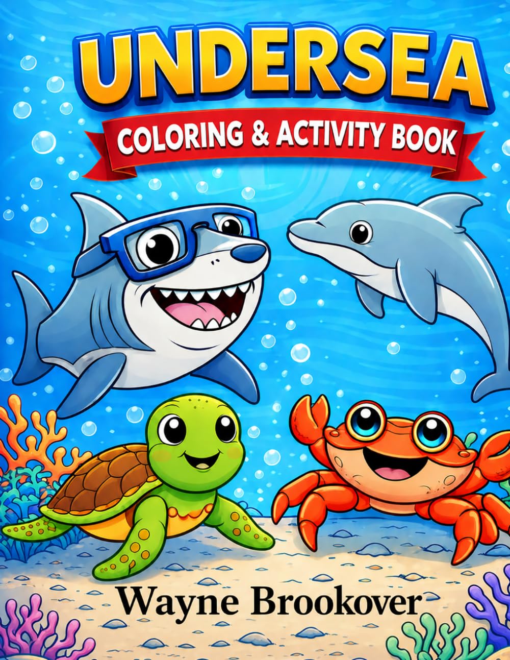 Undersea Activity & Coloring Book: Coloring and Activities from Under the Sea