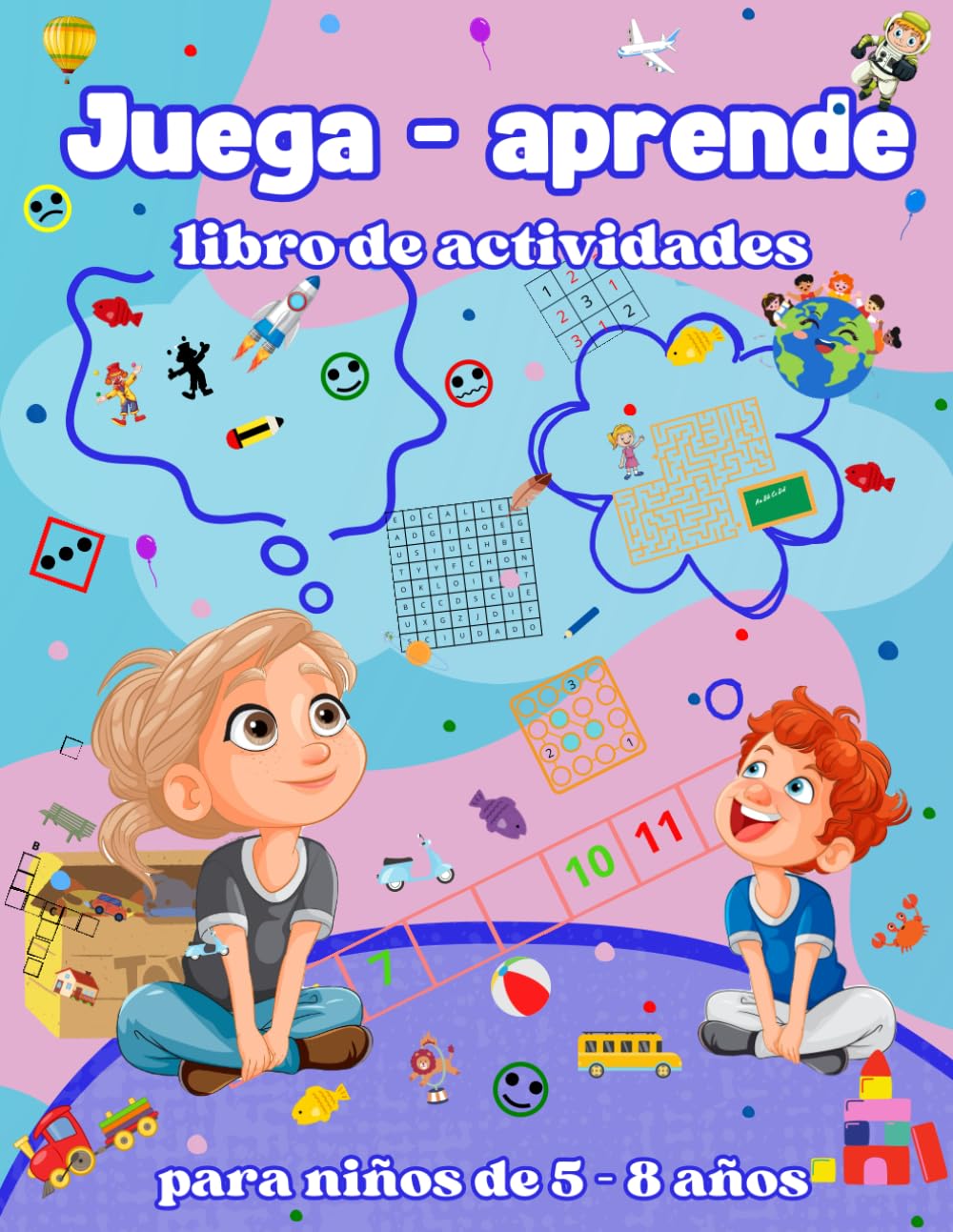 Juega aprende: libro de actividades para niños de 5 a 8 años