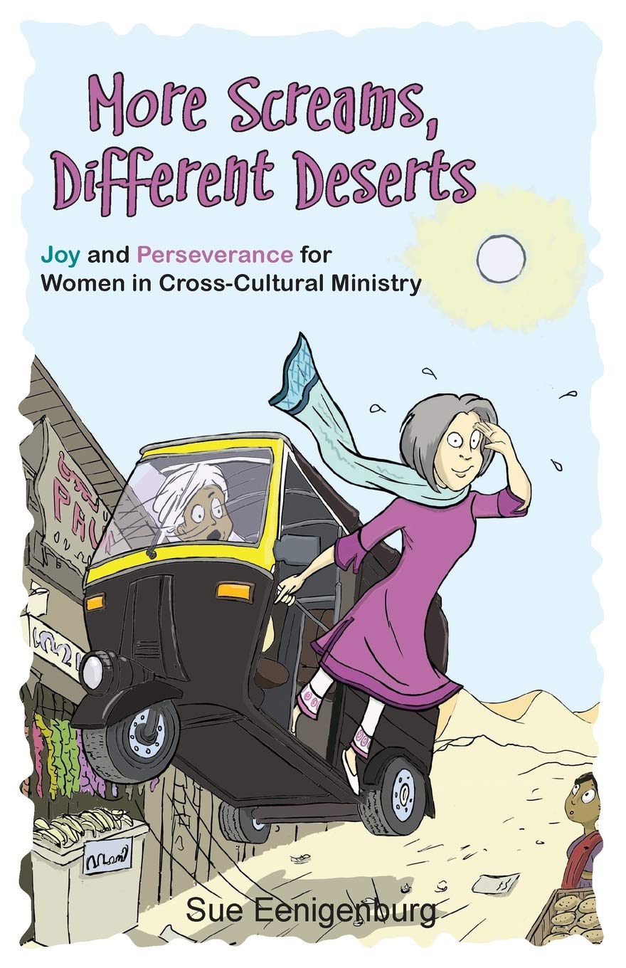 Buy More Screams, Different Deserts: Joy and Perseverance for Women in Cross-Cultural Ministry — BookShops.in