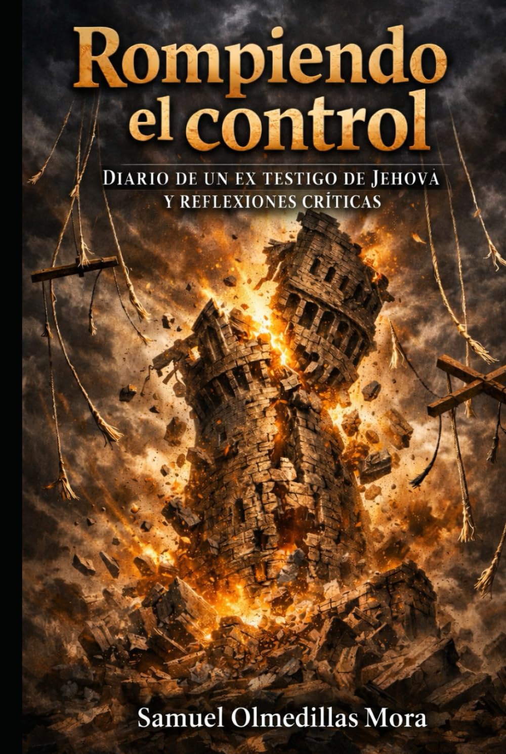 Rompiendo el control: Diario de un ex testigo de Jehová y reflexiones críticas